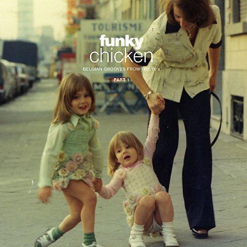 Various Artists Funky Chicken - Part 1: Belgian Grooves from the 70's (Vinyl LP)