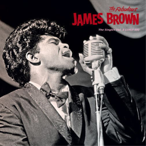James Brown The Singles: 1957-60 - Volume 2 (Vinyl LP) 12" Album