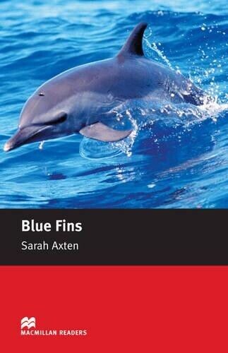 Sarah Axten Macmillan Readers Blue Fins Starter Without CD (Tascabile)