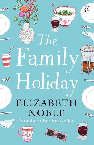 Elizabeth Noble The Family Holiday (Tascabile)