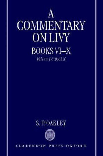 A Commentary on Livy, Books VI-X: Volume IV: Book X (Commentary on Livy)