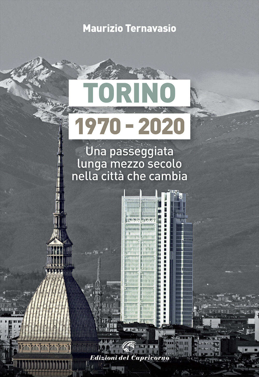 Torino 1970-2020. Una passeggiata lunga mezzo secolo nella città che cambi...