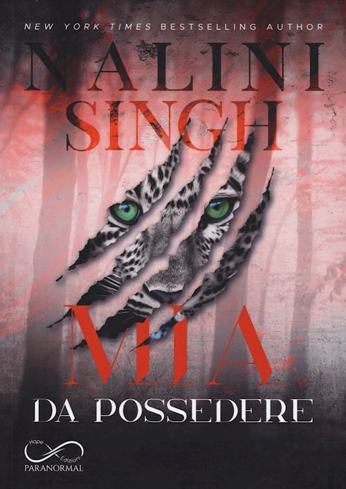 MIA DA POSSEDERE. PSY-CHANGELING. VOL. 4  - SINGH NALINI - Hope