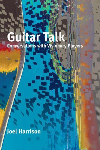 Joel Harrison Guitar Talk (Tascabile)