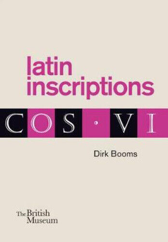 Latin Inscriptions (Ancient languages) by Booms, Dirk