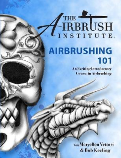 The Airbrush Institute LLC Airbrushing 101 (Tascabile)