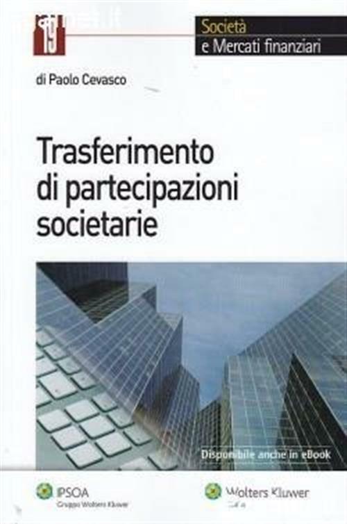 Trasferimento di partecipazioni societarie - Cevasco Paolo