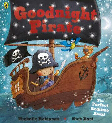 Goodnight Pirate (Goodnight) by Robinson, Michelle