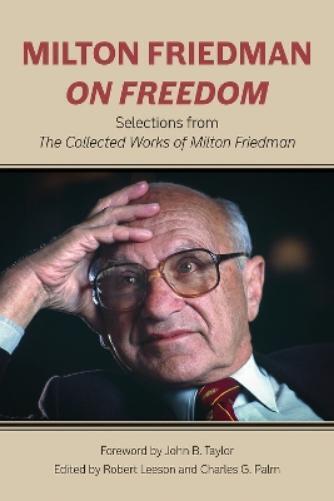 Milton Friedman Milton Friedman on Freedom (Tascabile)