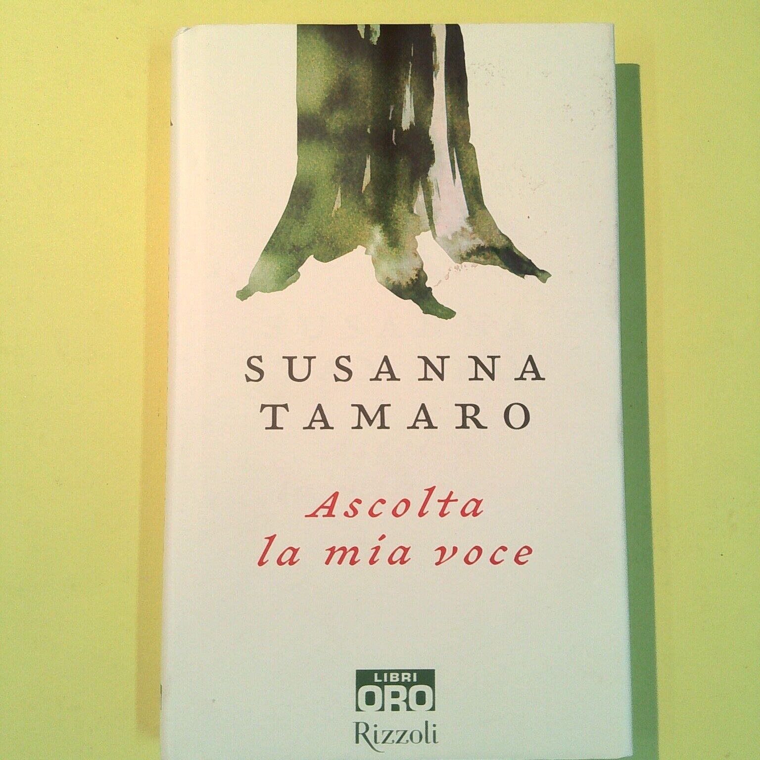 ASCOLTA LA MIA VOCE SUSANNA TAMARO RIZZOLI