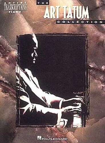 The Art Tatum Collection (Artist Transcriptions. Piano) by Art Tatum