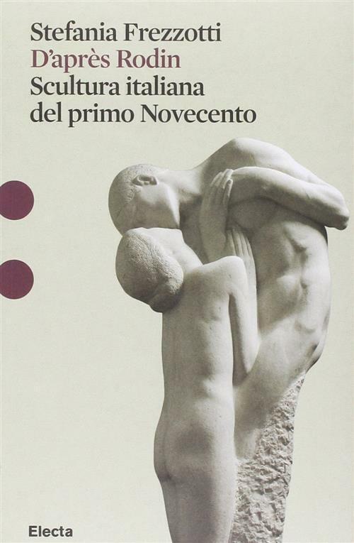 Attraverso Rodin - Frezzotti