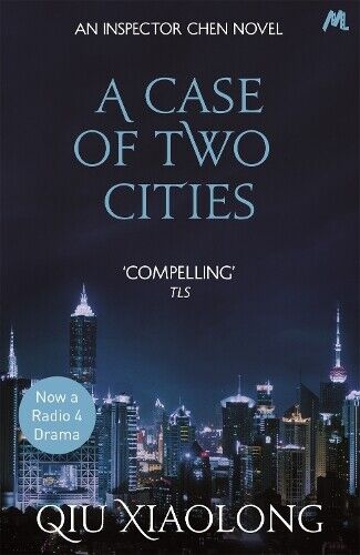 Qiu Xiaolong A Case of Two Cities (Tascabile) As heard on Radio 4