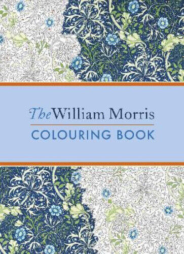 Morris, W: The William Morris Colouring Book by Morris, William