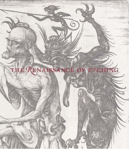 The Renaissance of Etching by Jenkins, Catherine