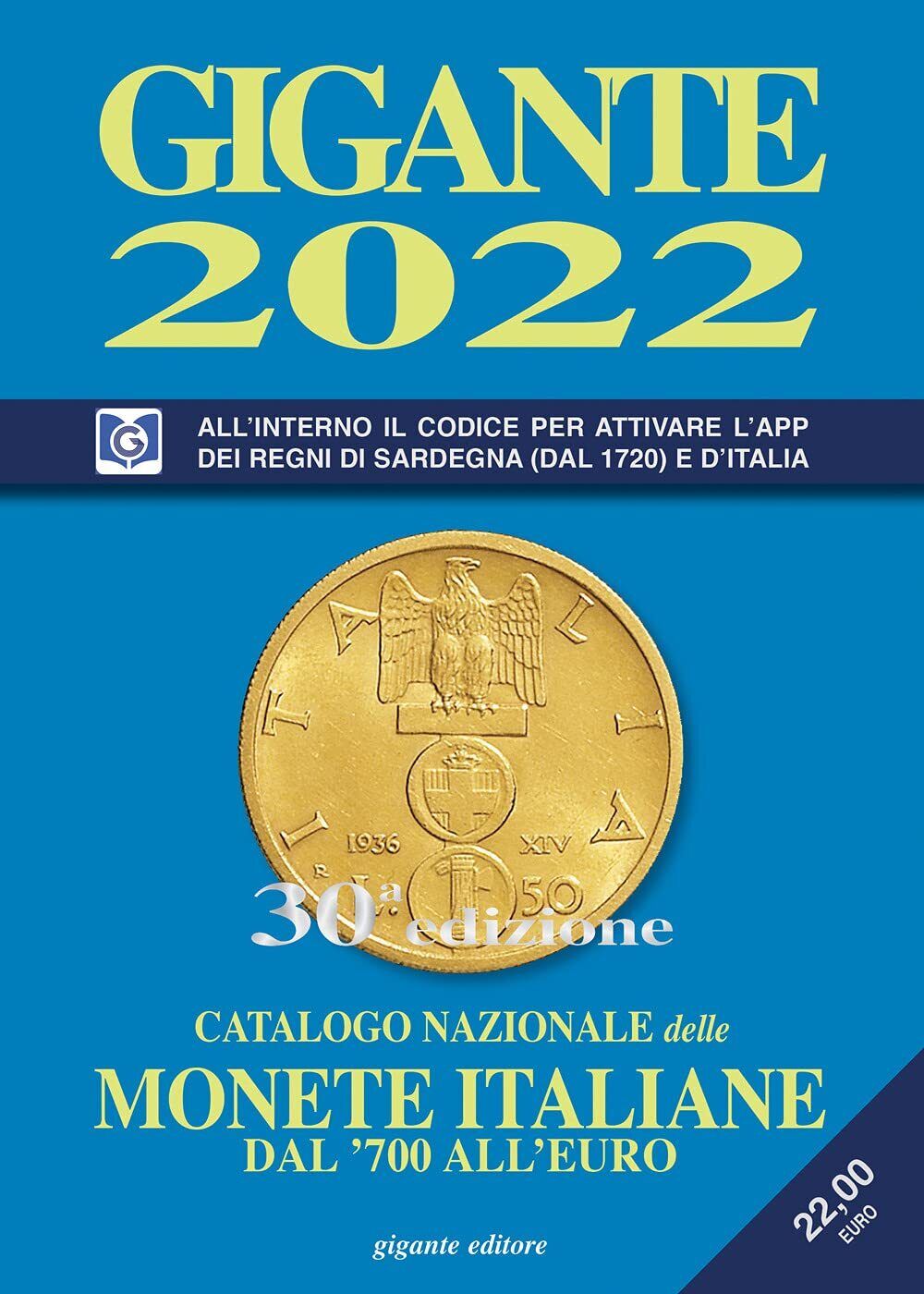 Libri Fabio Gigante - Gigante 2022. Catalogo Nazionale Delle Monete Italiane Dal