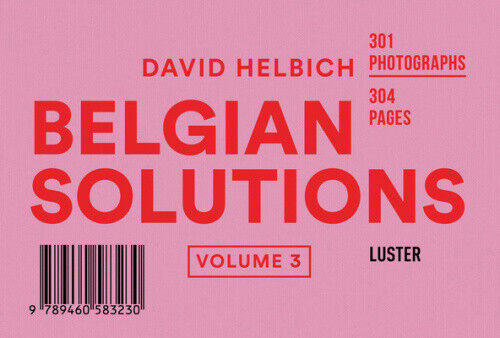 Belgian Solutions Volume 3 (Belgian Solutions) by Helbich, David