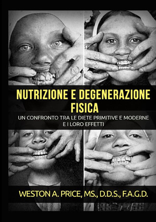 Libri Price Weston A. - Nutrizione E Degenerazione Fisica