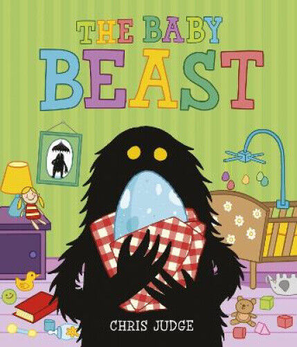 The Baby Beast (Beast The) by Chris Judge