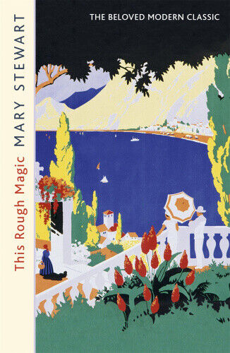 This Rough Magic: A completely unputdownable South of France adventure from