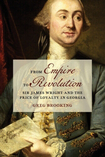 From Empire to Revolution: Sir James Wright and the Price of Loyalty in