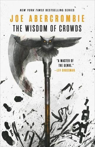 Joe Abercrombie The Wisdom of Crowds (Copertina rigida) Age of Madness