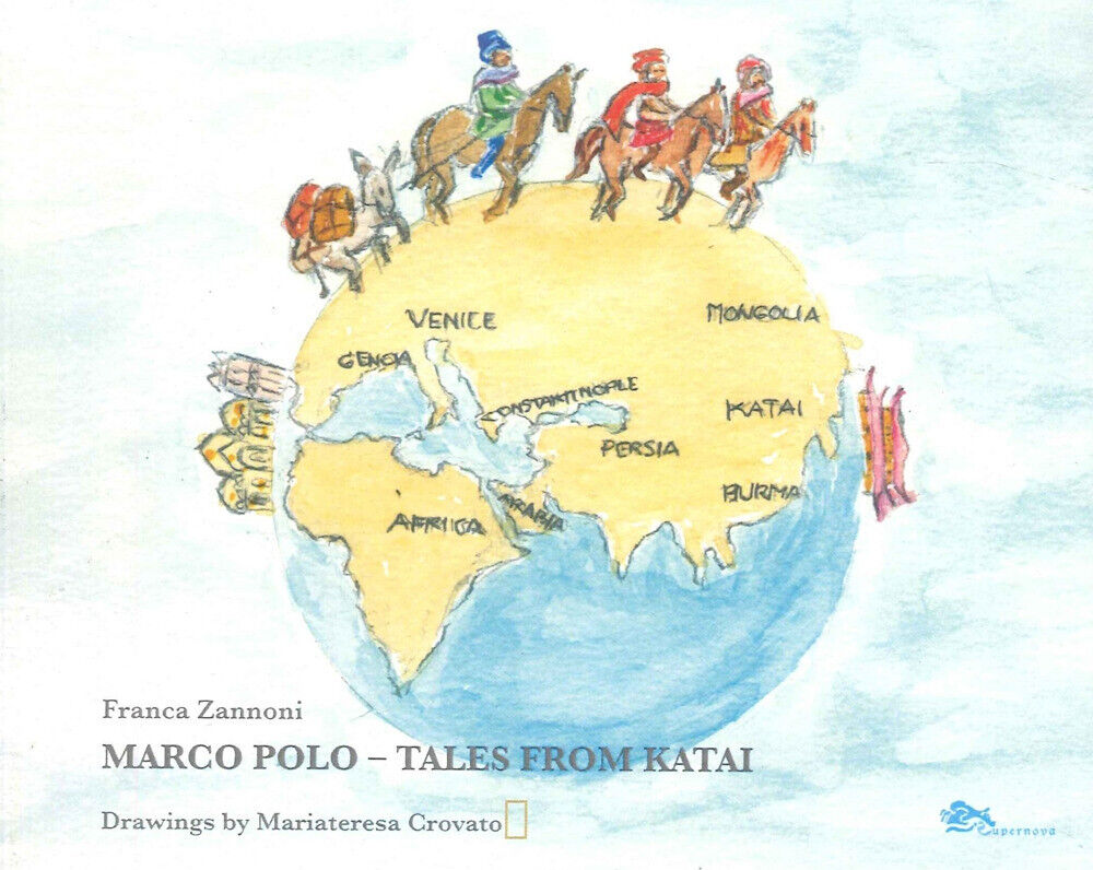 Marco Polo tales from Katai - Zannoni Franca