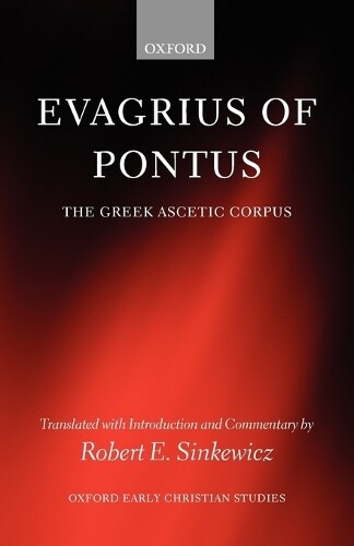 Robert E. Sinkewicz Evagrius of Pontus (Tascabile)