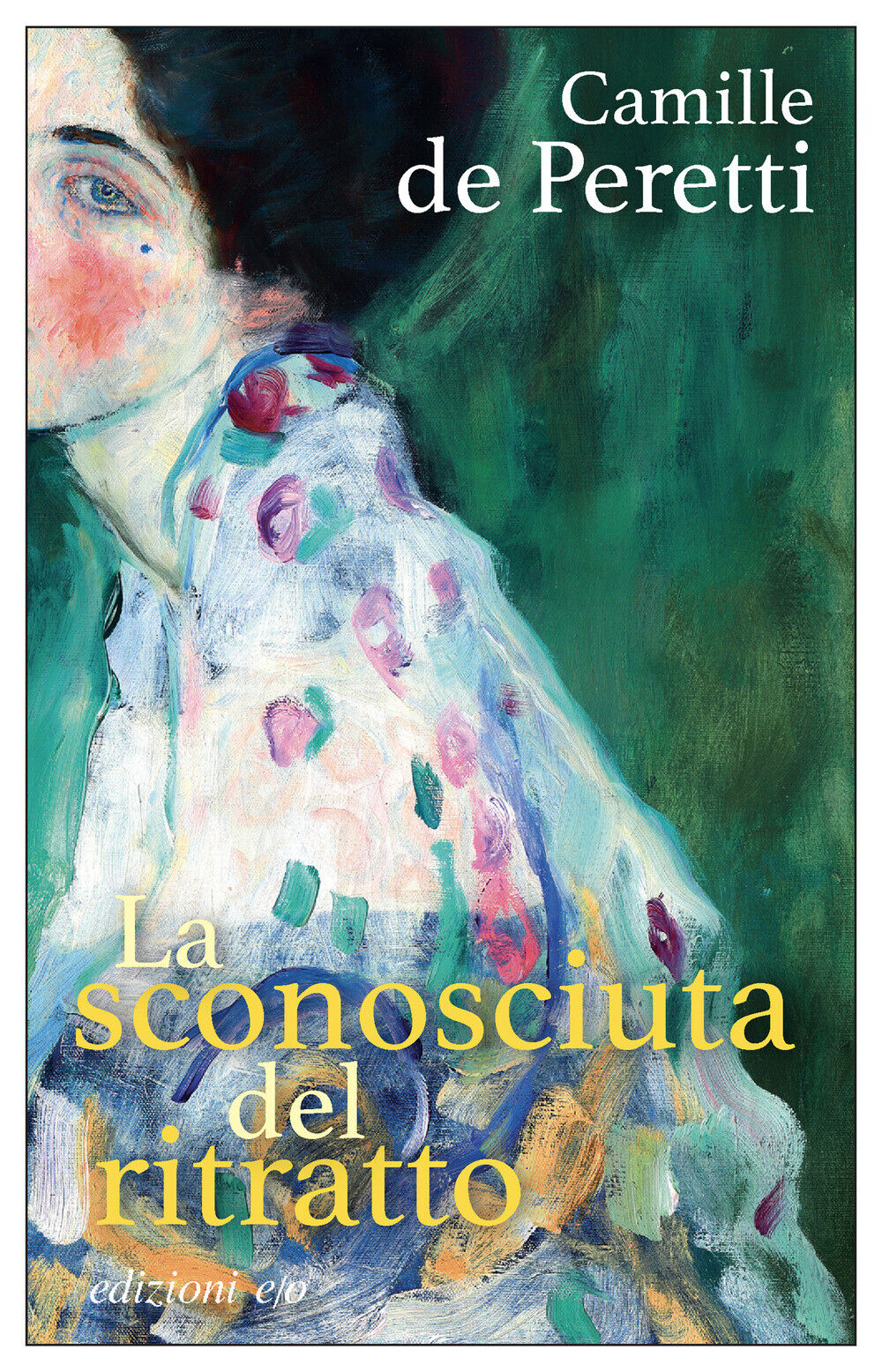 Libri De Peretti Camille - La Sconosciuta Del Ritratto