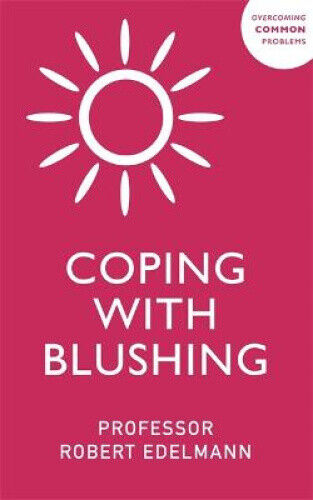 Coping with Blushing by Robert Edelmann
