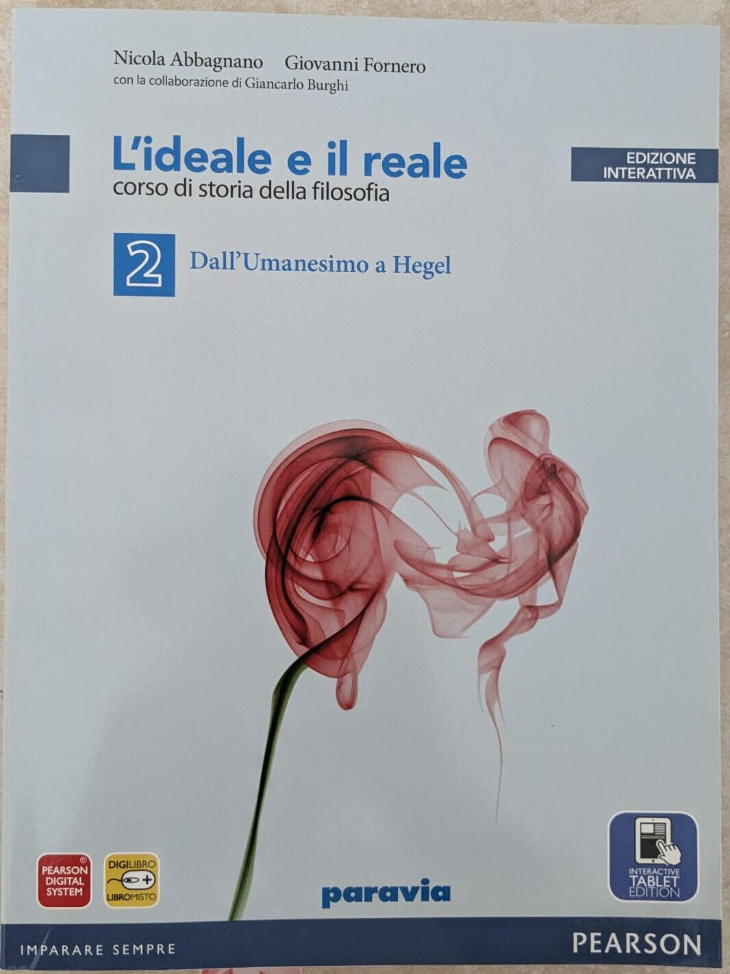 L' IDEALE E IL REALE V.2 ED.INTER. - ABBAGNANO e FORNERO - PARAVIA 9788839518569