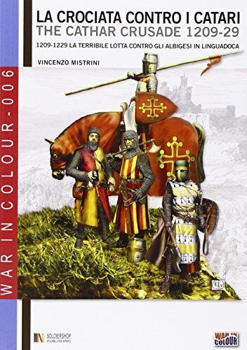9788896519660 La crociata contro i catari (1209 - 1229): La terr...in Linguadoca