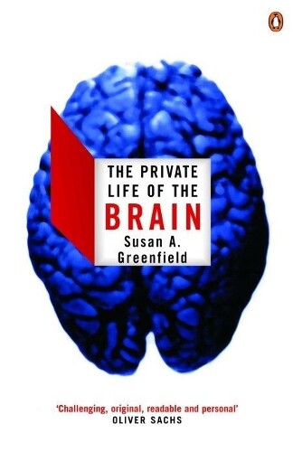 Susan Greenfield The Private Life of the Brain (Tascabile)