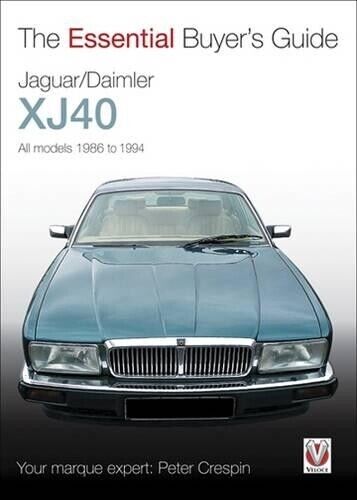 Peter Crespin Jaguar XJ40 (Tascabile) Essential Buyer's Guide