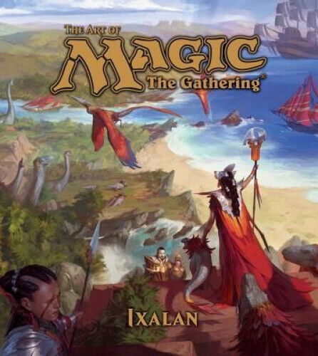 The Art of Magic: The Gathering - Ixalan (The Art of Magic: The Gathering)