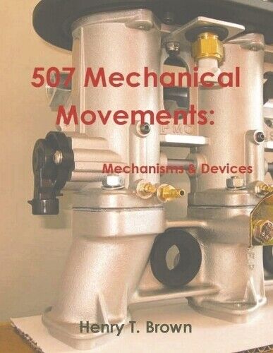 Henry T Brown 507 Mechanical Movements (Tascabile)