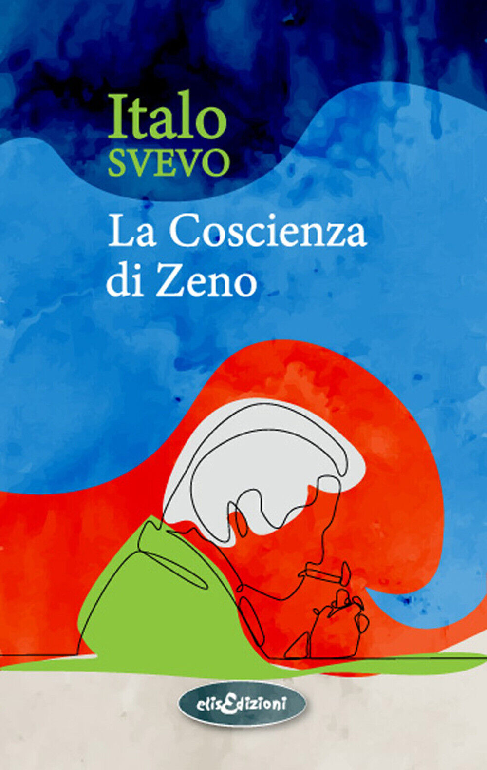 La coscienza di Zeno - Svevo Italo