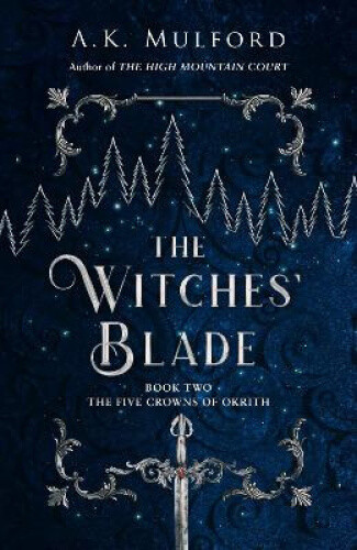 The Witches' Blade (The Five Crowns of Okrith, Book 2) (The Five Crowns of