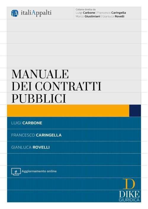 MANUALE DEI CONTRATTI PUBBLICI  - ROVELLI GIANLUCA - Dike Giuridica Editrice