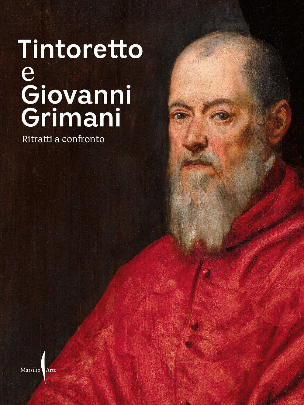 Libri Tintoretto E Giovanni Grimani. Ritratti A Confronto. Ediz. Illustrata