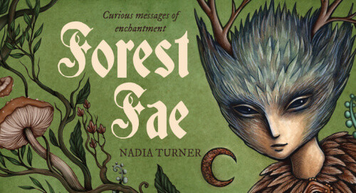 Forest Fae Messages: Curious Messages of Enchantment (40 Full-Color Cards)