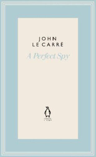 A Perfect Spy (The Penguin John le Carre Hardback Collection) by le Carre, John