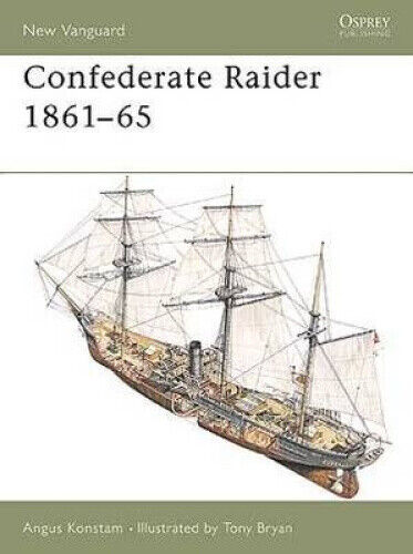 Confederate Raider 1861-65 (New Vanguard) by Angus Konstam