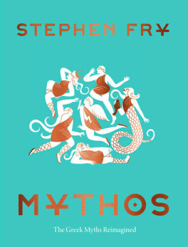 Mythos (Stephen Fry's Greek Myths) by Stephen Fry