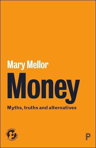 Mary Mellor Money (Tascabile) 21st Century Standpoints