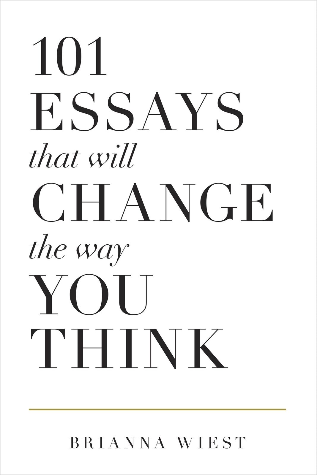 101 Essays That Will Change The Way Pensi Che