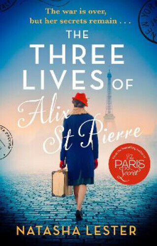 The Three Lives of Alix St Pierre: a breathtaking historical romance set in