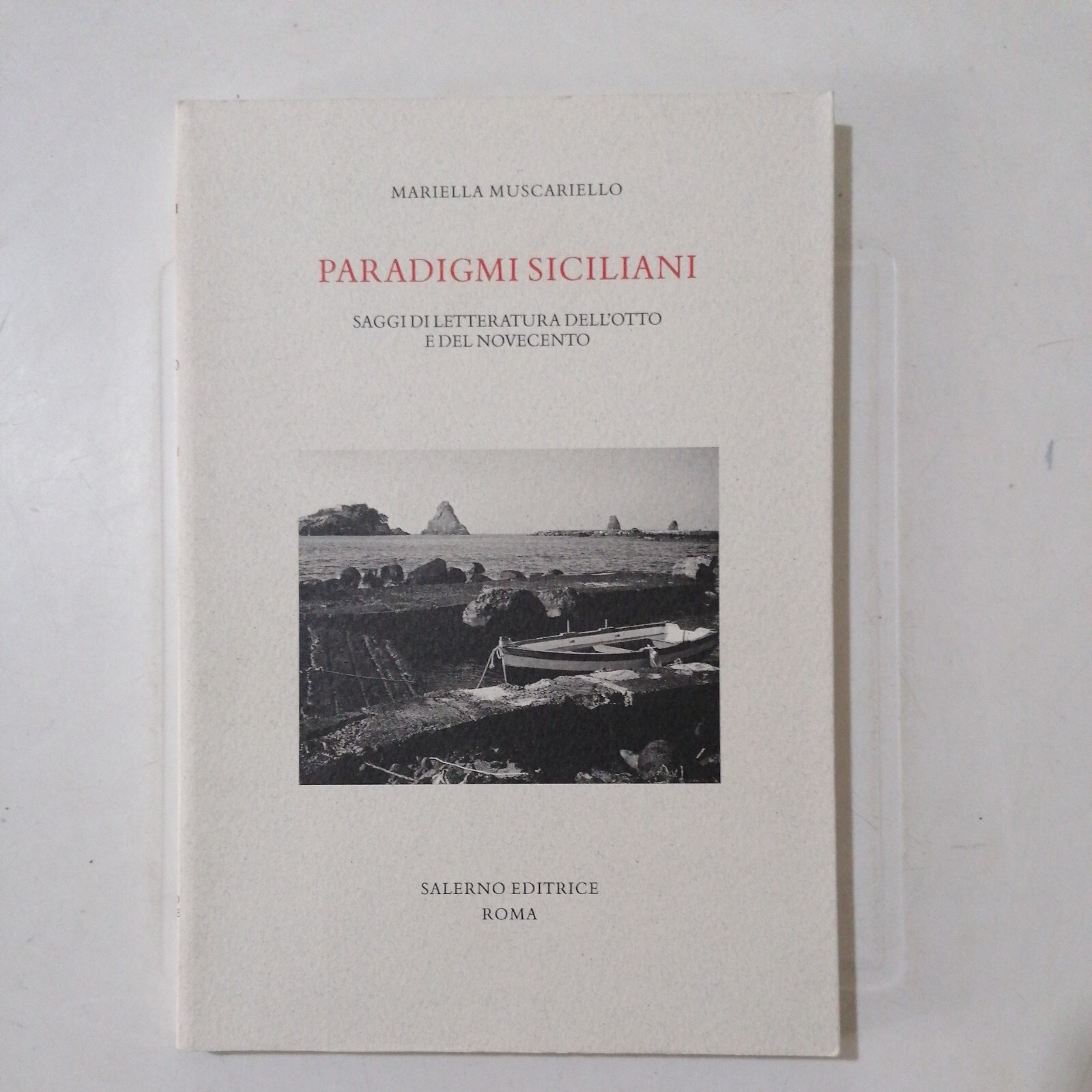 PARADIGMI SICILIANI. SAGGI DI LETTERATURA DELL'OTTO E DEL NOVECENTO Salerno ed.