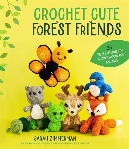 Sarah Zimmerman Crochet Cute Forest Friends (Tascabile)