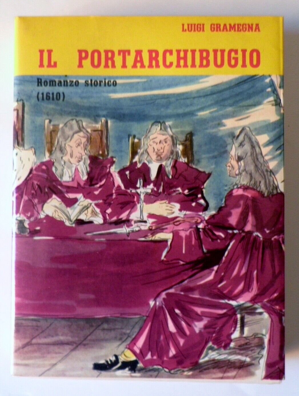 Fiochetto- Luigi Gramegna, Il Portarchibugio Romanzo storico (1610)).,Viglongo,
